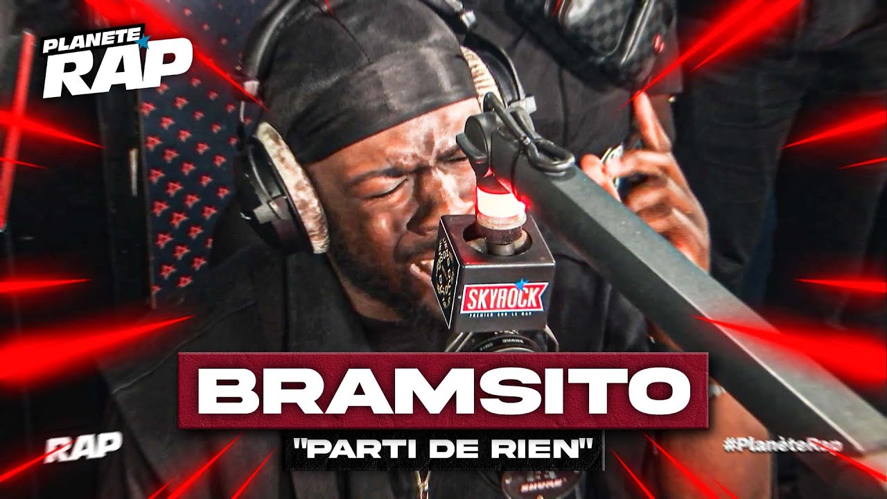 [EXCLU] Bramsito - Parti de rien #Plan&egrave;teRap