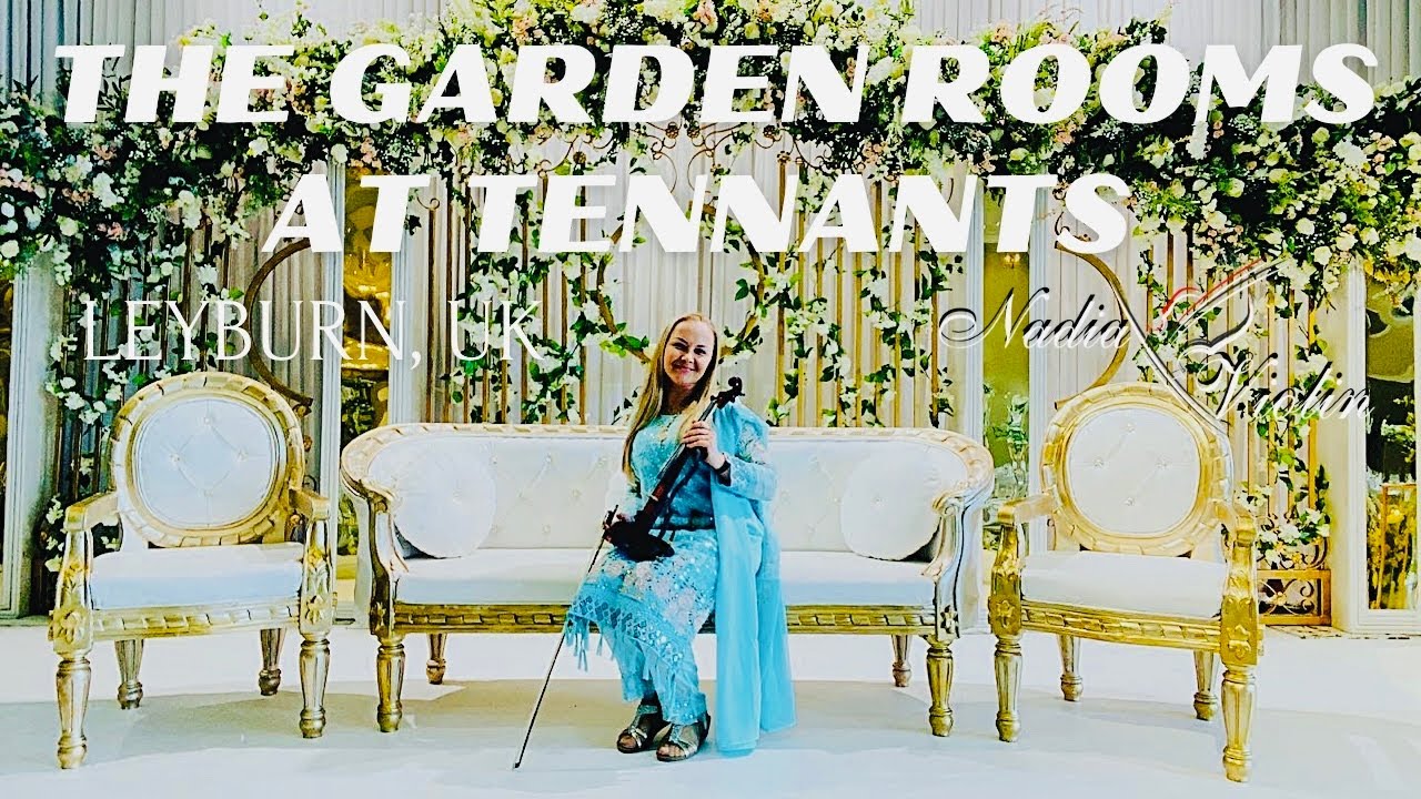 The GARDEN ROOMS at TENNANTS, Leyburn UK/ Asian Wedding Venue Tour with Nadia Violin performance