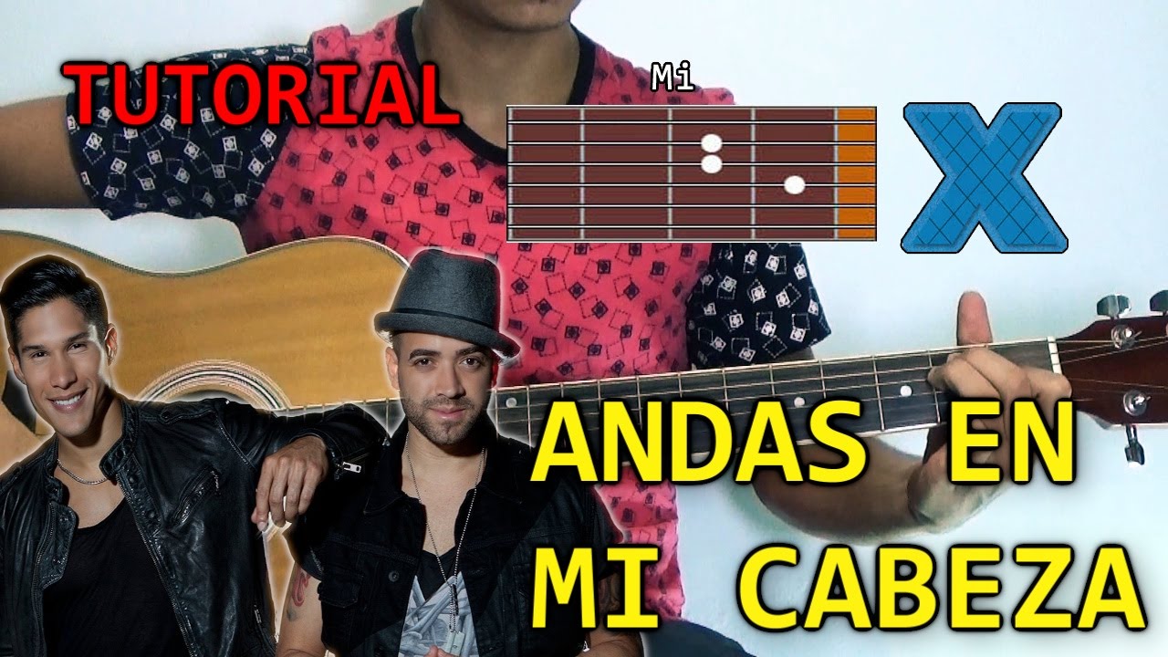 Cómo tocar Andas En Mi Cabeza de Chino y Nacho Ft Daddy Yankee en Guitarra | Tutorial