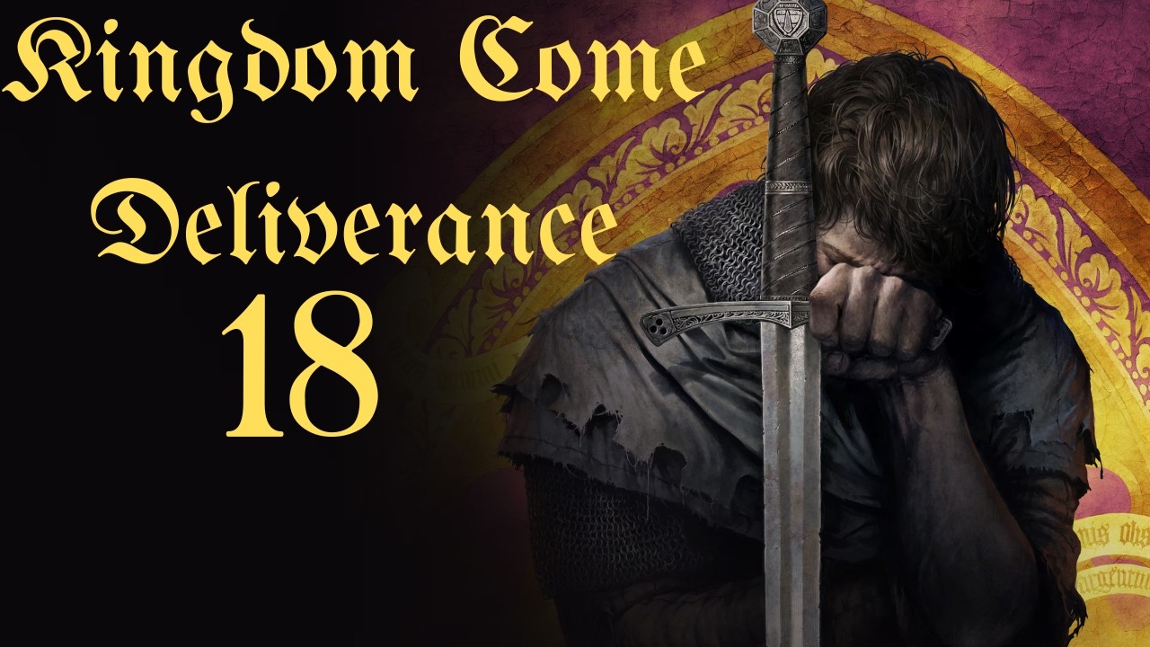 Live Let´s Play: Kingdom Come Deliverance #18