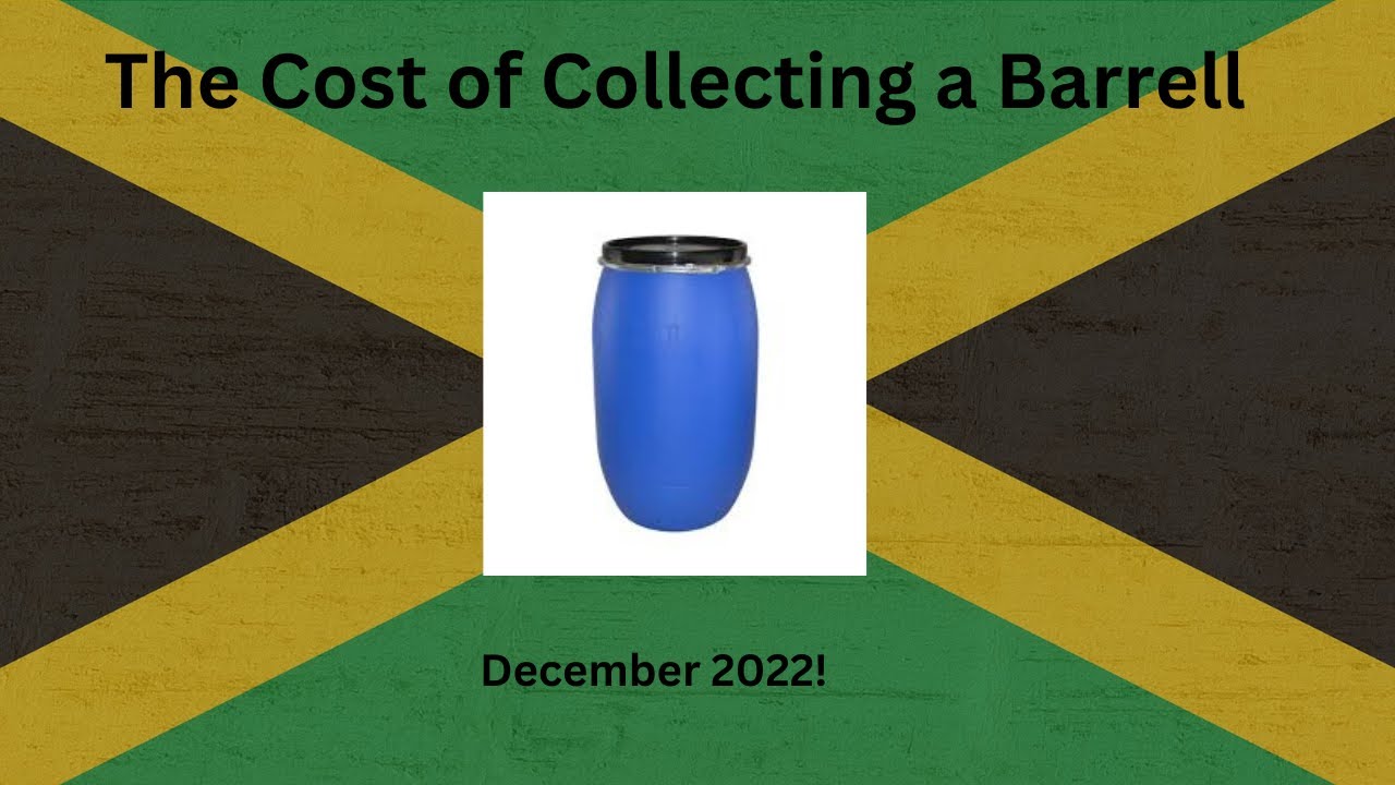 The Cost of Collecting a Barrell | Migration to Jamaica