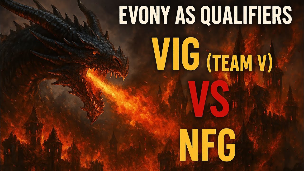 Evony AS Qualifiers - VIG Team V Takes on NFG