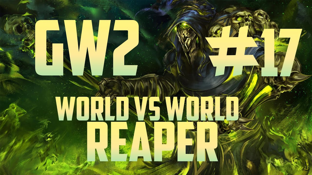 Power Reaper | Guild Wars 2 WvW Zerg #17