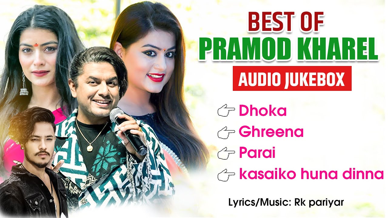 Best of Pramod Kharel 2081| latest Sentimental Song Jukebox by RK Pariyar & Pramod Kharel