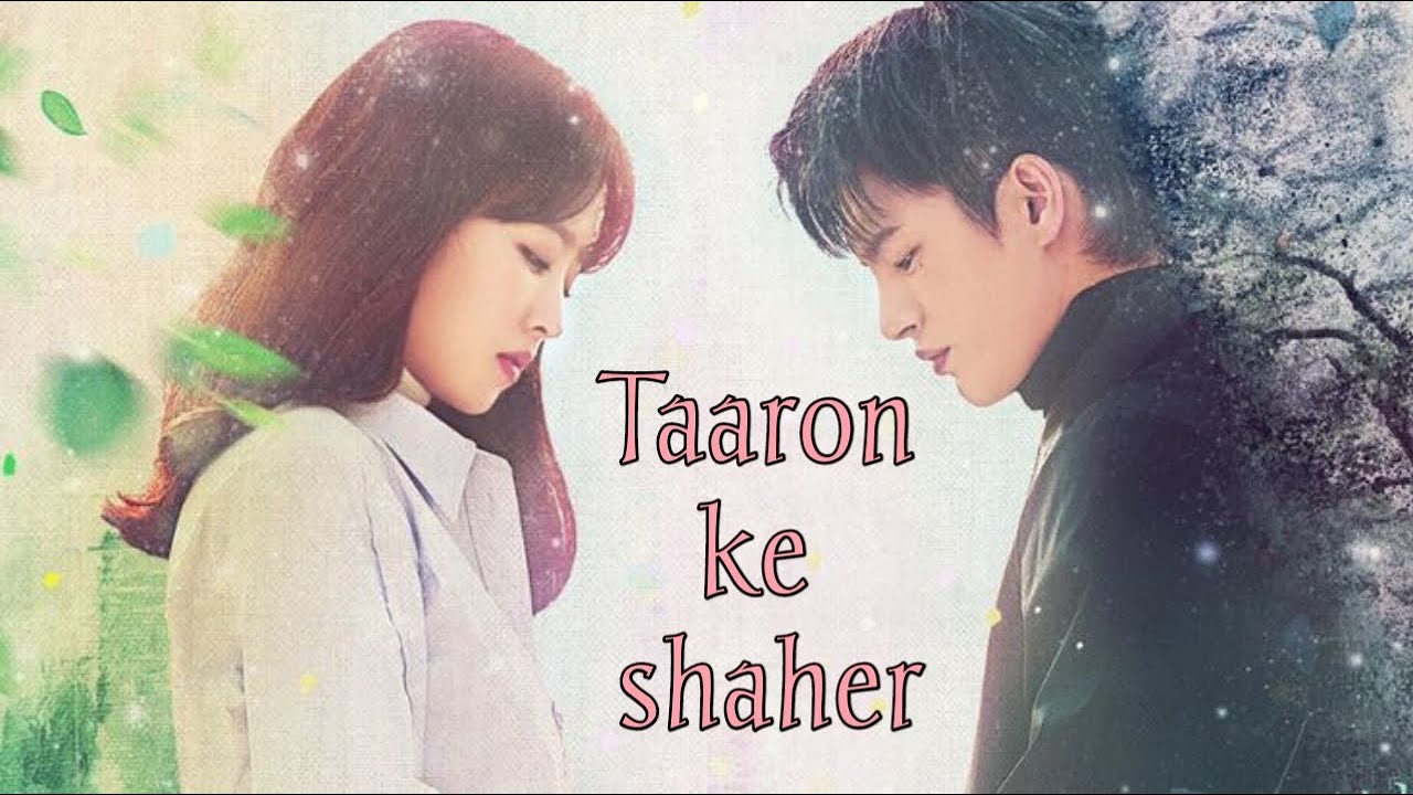 Taaron ke shaher || kdrama hindi mix || Reuploaded