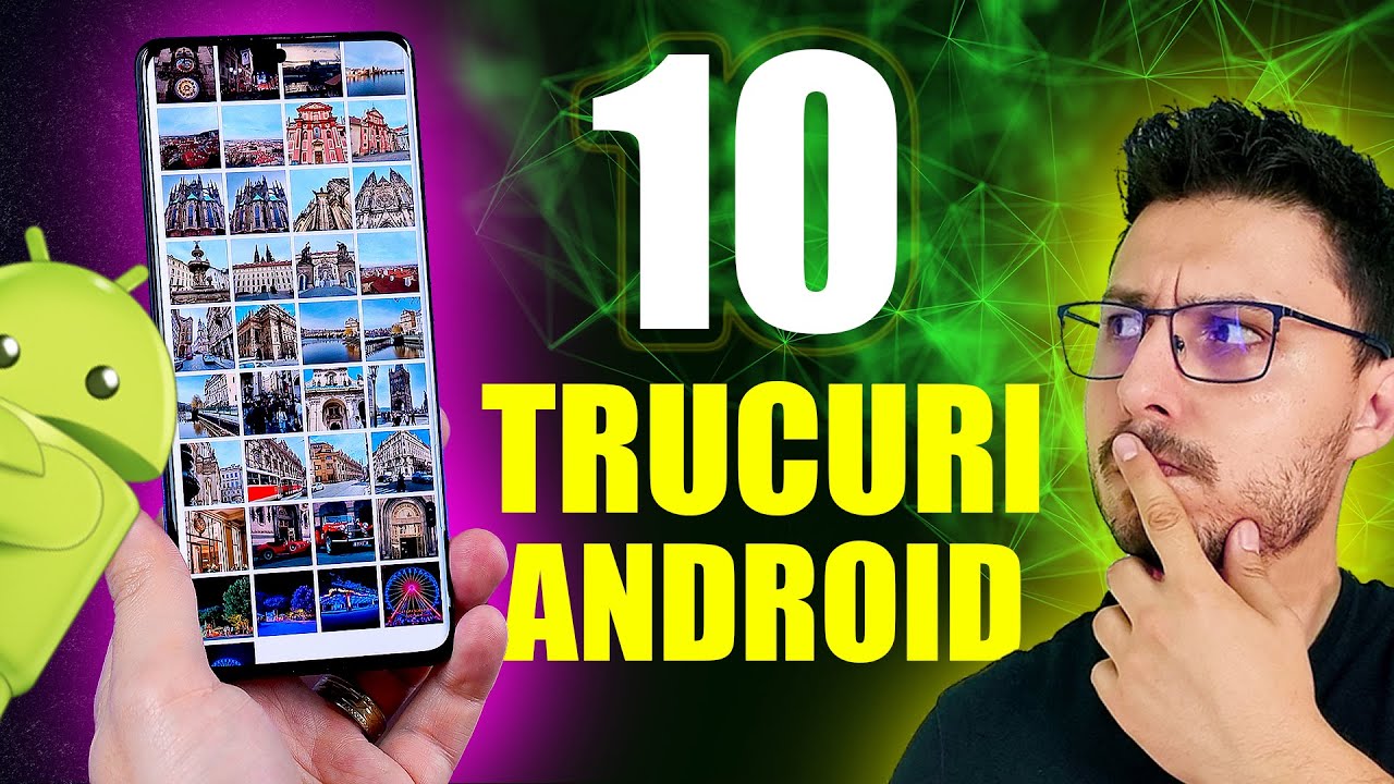 ❌10 Trucuri și Setări pe care să le activezi OBLIGATORIU pe un Android!