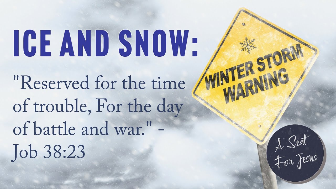 Upcoming Ice Storm: Reserved for Times of Trouble