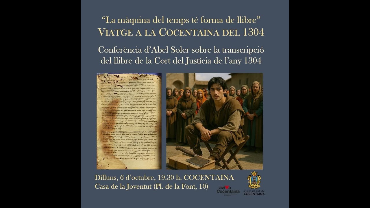 VIATGE A LA COCENTAINA DE 1304. 6 d'octubre de 2025. 19:30 h a la Casa de la Joventut de Cocentaina