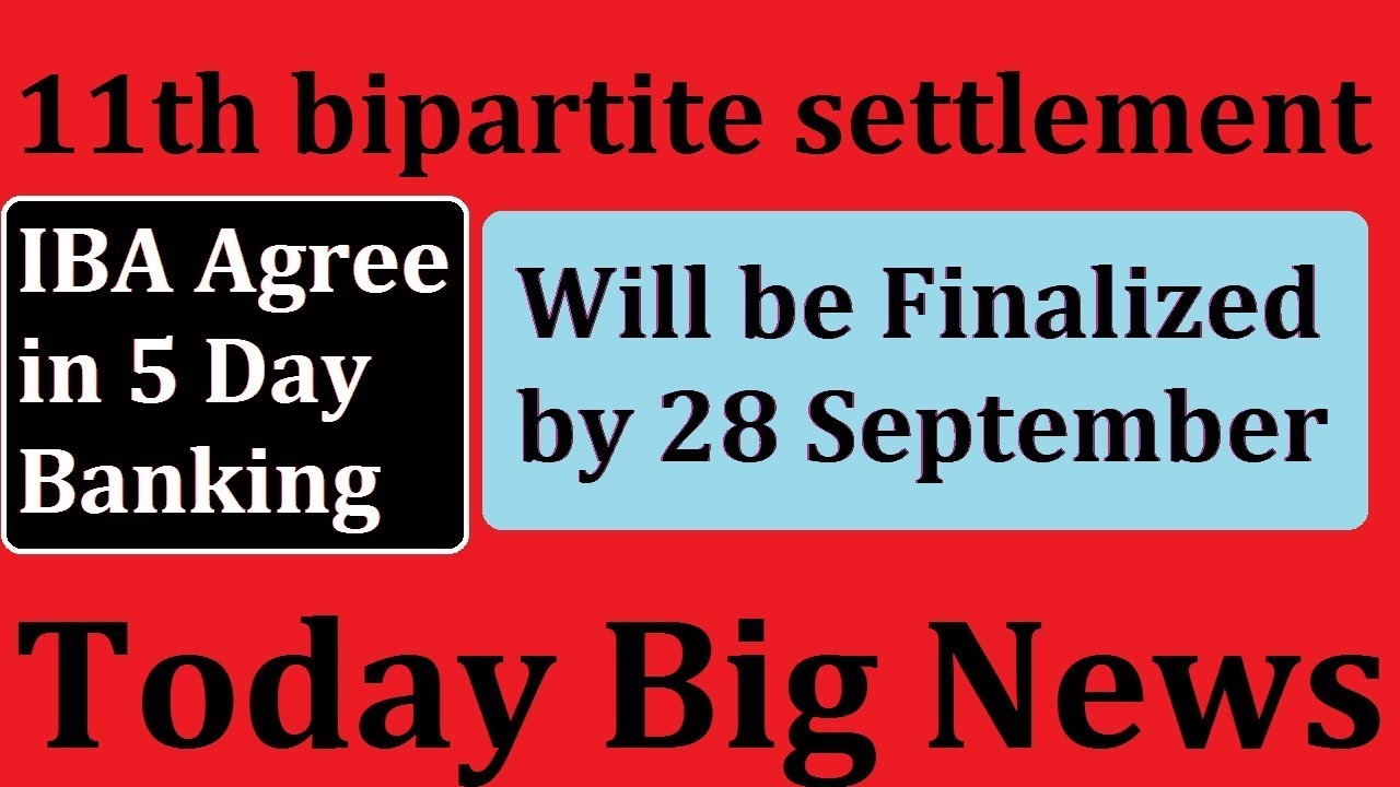 11th BIPARTITE SETTLEMENT LATEST UPDATE || BANK NEWS ||