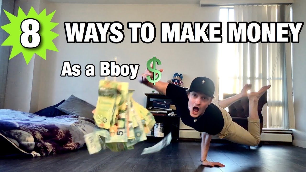 How To Make Money As A Breakdancer (Bboy) | 8 Different Ways |