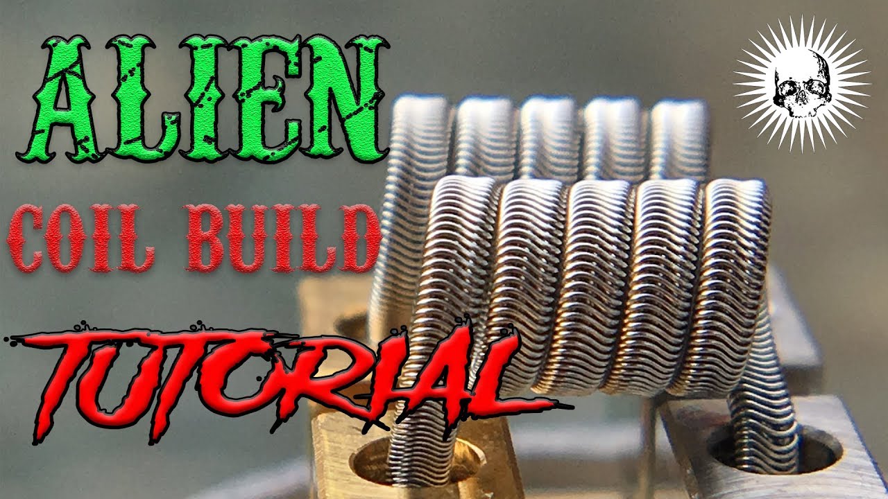 Alien Coil Build Tutorial