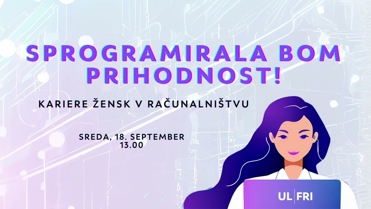 Sprogramirala bom prihodnost: Kariere žensk v računalništvu