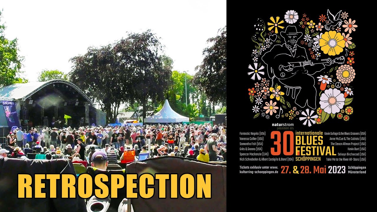 🇪🇺 🇩🇪 30th International Blues Festival Schöppingen, Germany (27-28 Mai 2023). Retrospection.