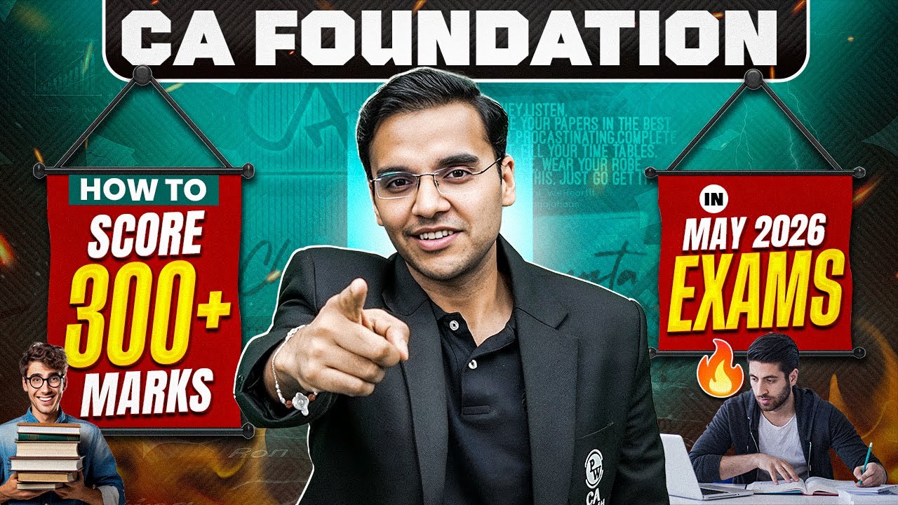 CA Foundation How To Score 300+ Marks In May 2026 Exams By CA Nitin Goel