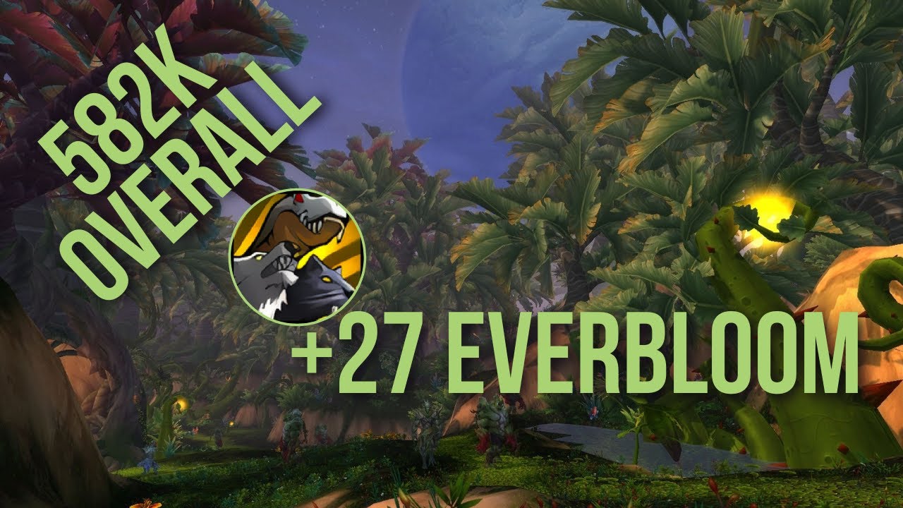 582K DPS BM Hunter | +27 Everbloom Fortified