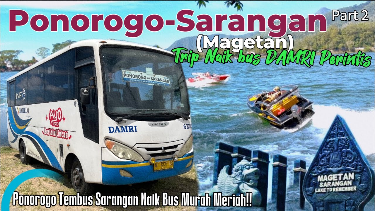 Trip Ponorogo Menuju Telaga Sarangan Magetan Naik Bus DAMRI Perintis Part 2