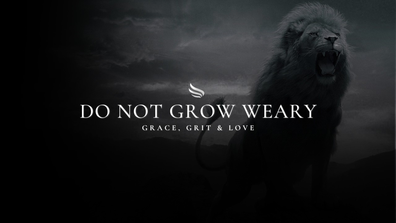 DO NOT GROW WEARY ᴴᴰ | Christian Motivation