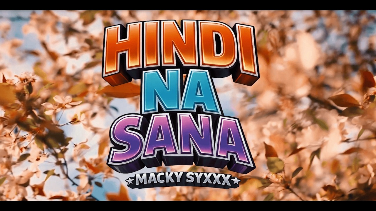 Hindi na Sana - Macky Syxxx (Lyric Video)
