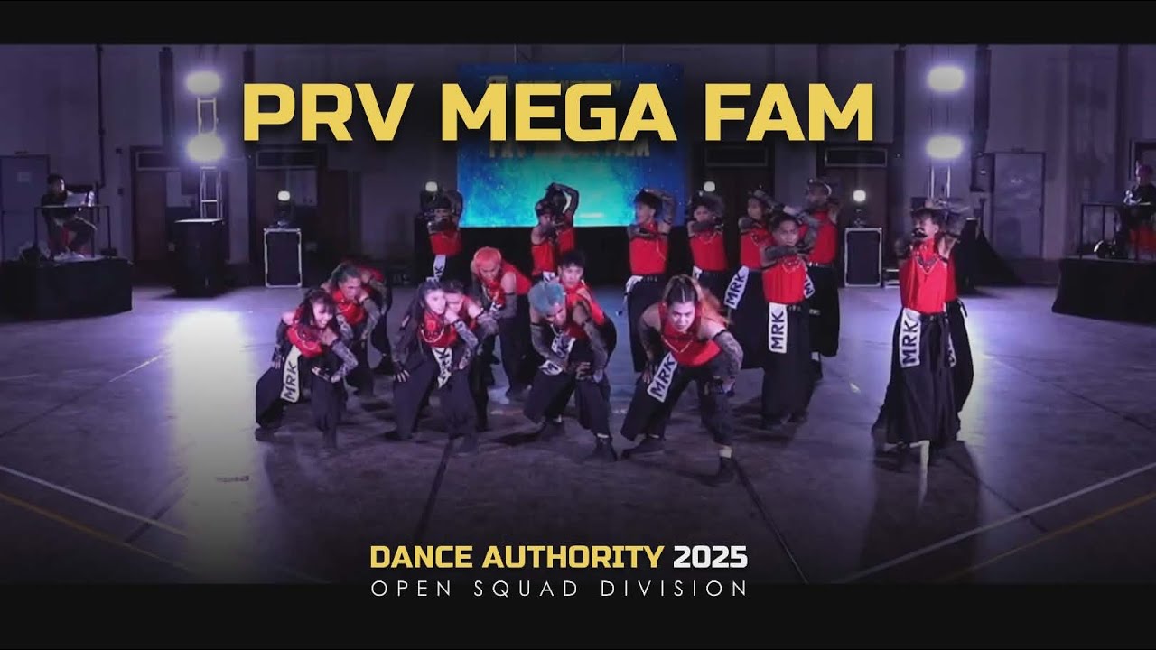 PRV MEGA FAM | Dance Authority 2025 Open Squad Division |