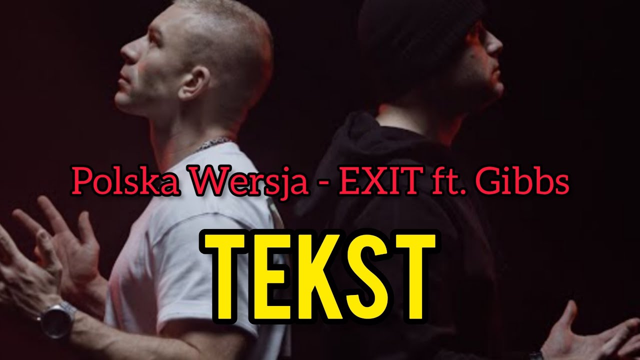 Polska Wersja - EXIT ft. Gibbs (TEKST) | NEVIX