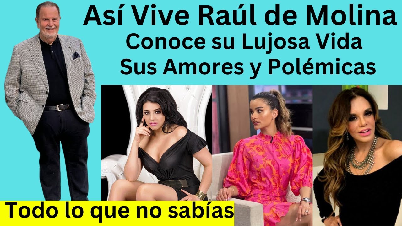 Así Vive Raúl de Molina de 