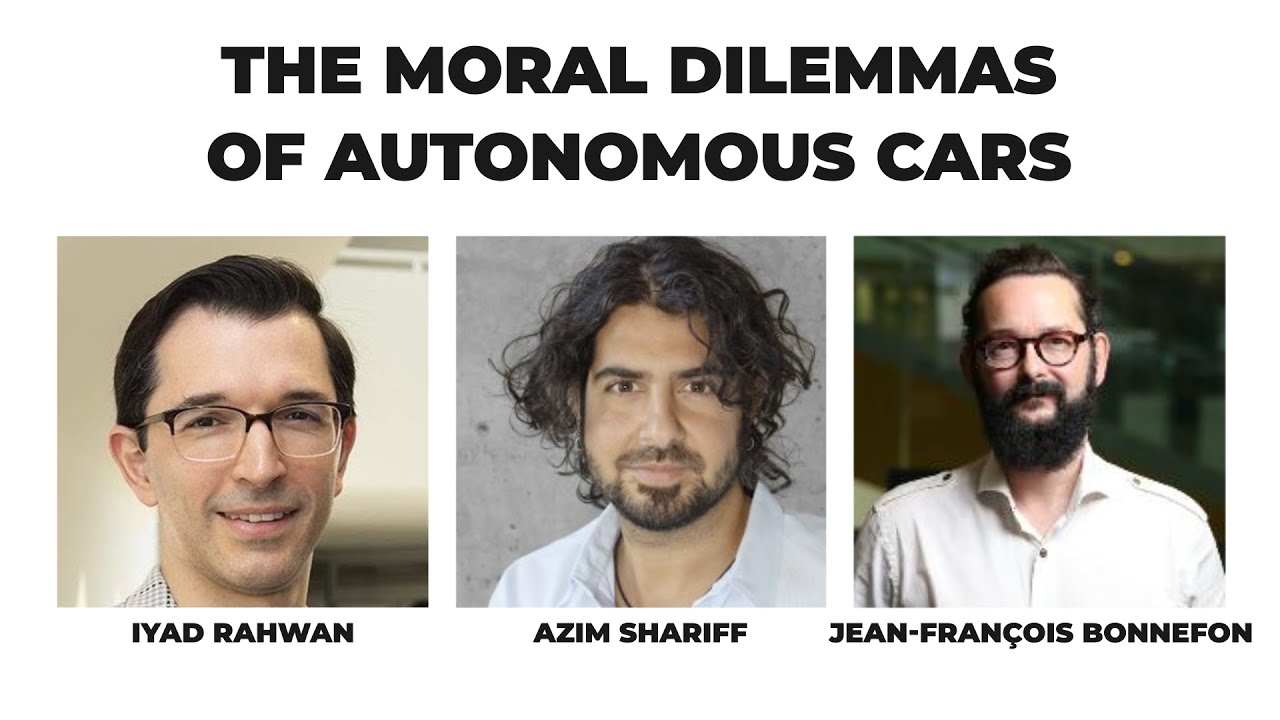 The Moral Dilemmas of Autonomous Cars (w/ Iyad Rahwan, Azim Shariff, and Jean-Fran&ccedil;ois Bonnefon)