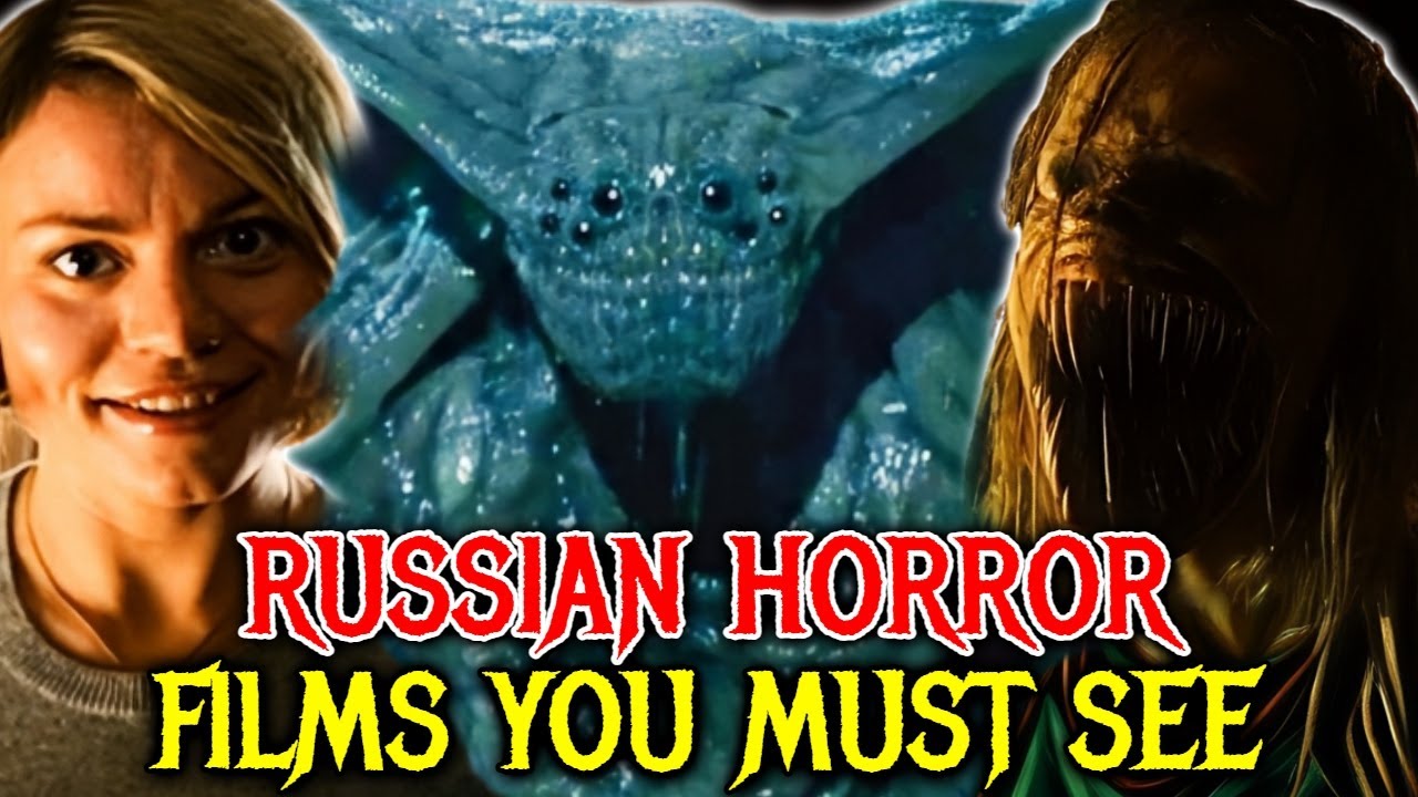 Top 13 Terrifying Russian Horror Films That Bring A New Wave Of Horror - Explored