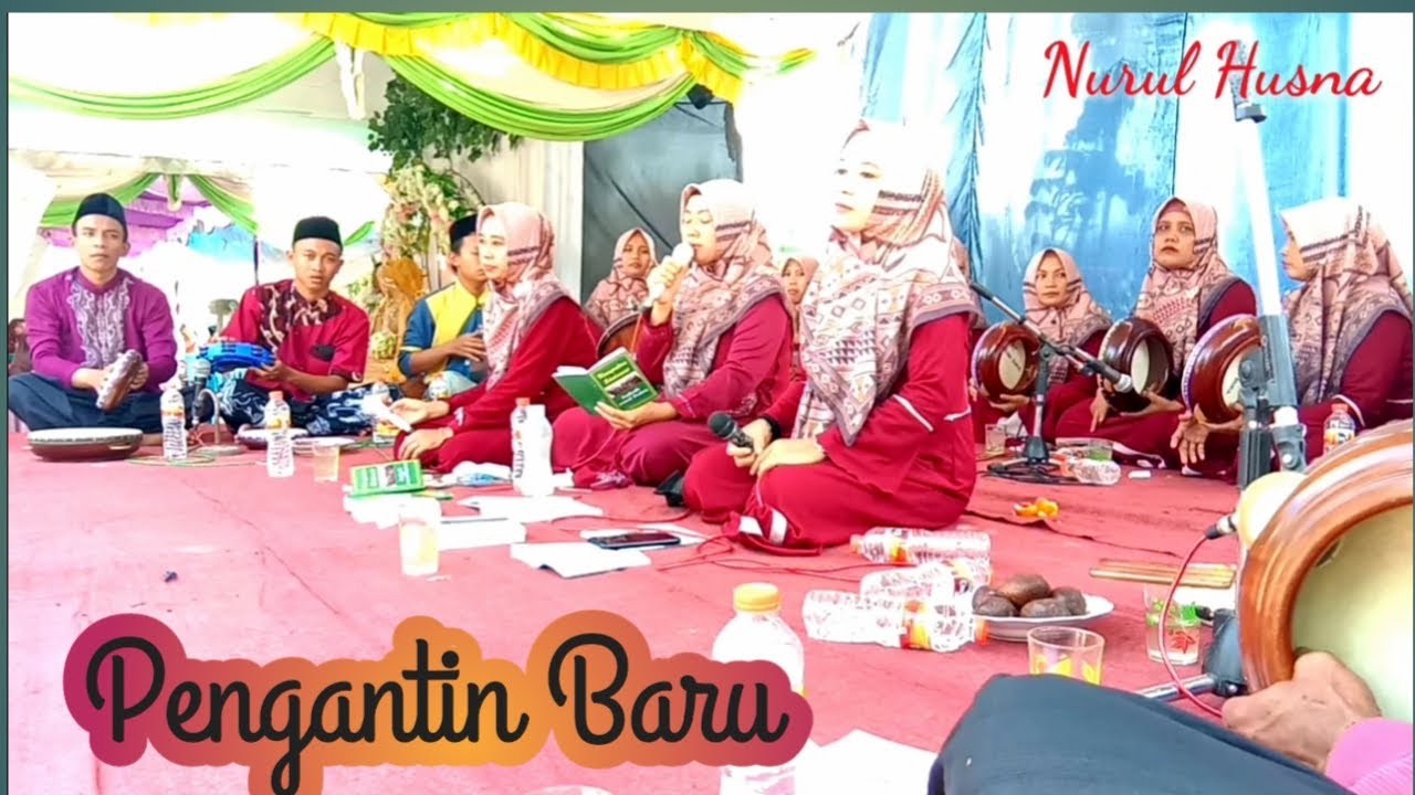 PENGANTIN BARU VERSI HADROH || JAMAAH SHOLAWAT HADROH NURUL HUSNA