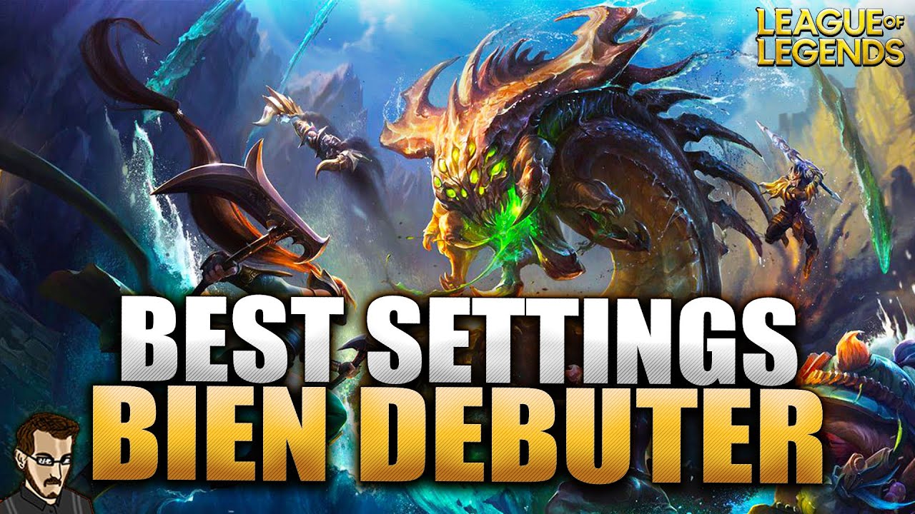 BEST SETTINGS POUR BIEN DÉBUTER ► COMMENCER LEAGUE OF LEGENDS EN SAISON 13 (2023)