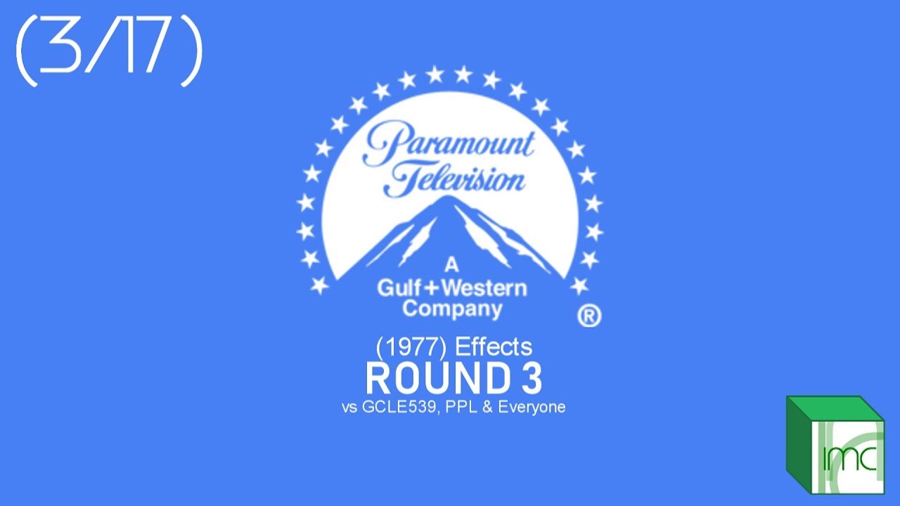 Paramount Television Logo (1977) Effects Round 3 vs GCLE539, PPL & Everyone (3⁄17)