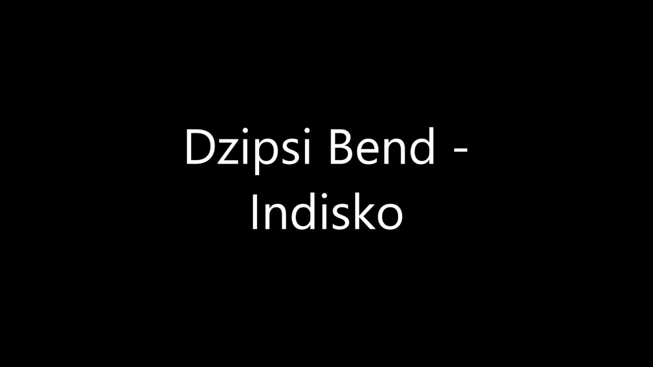 Indisko - Dzipsi Bend