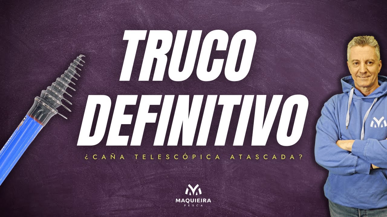 TRUCO DEFINITIVO para desatascar CAÑA TELESCÓPICA
