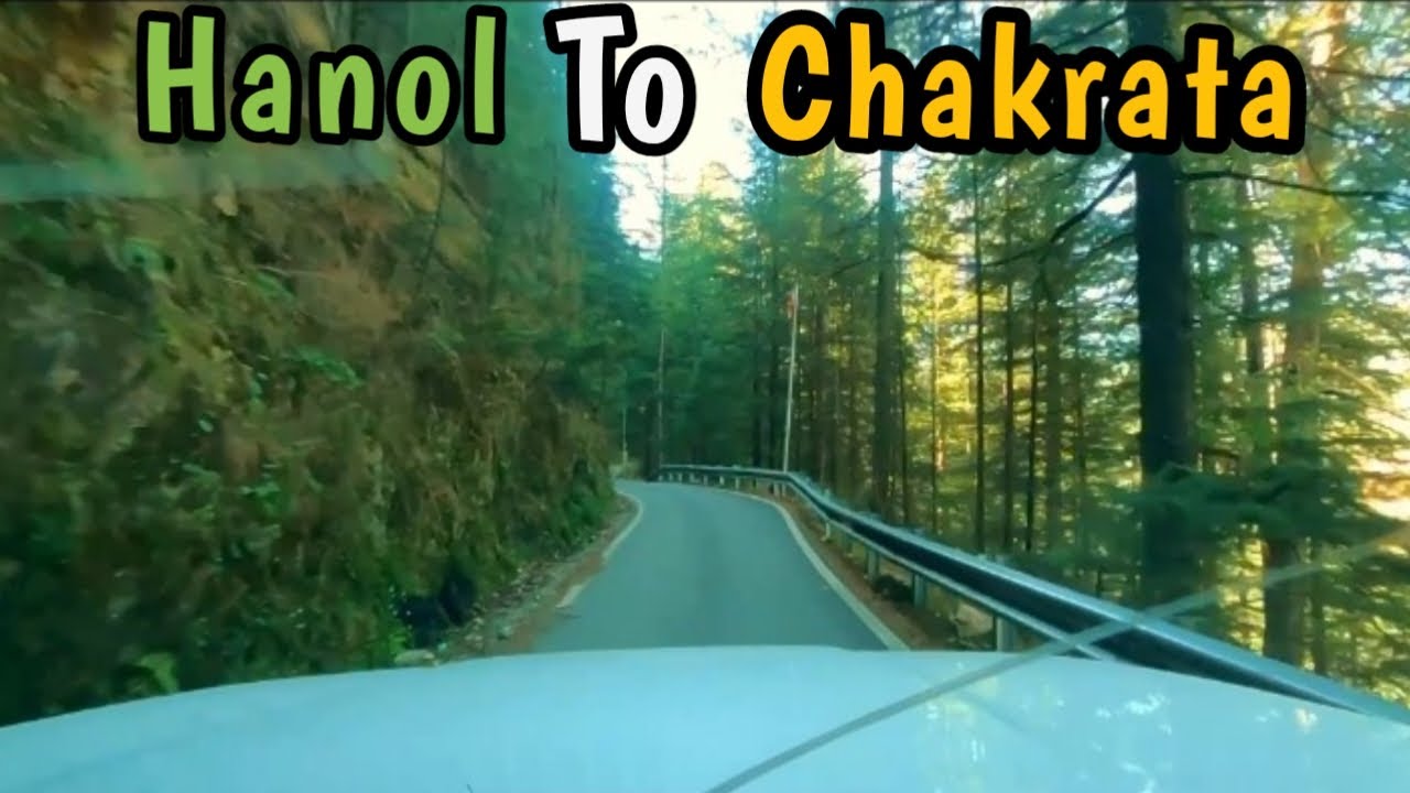 HANOL TO CHAKRATA || DRIVING THROUGH  BEAUTIFUL  ROADS OF UTTRAKHAND.Ep-11