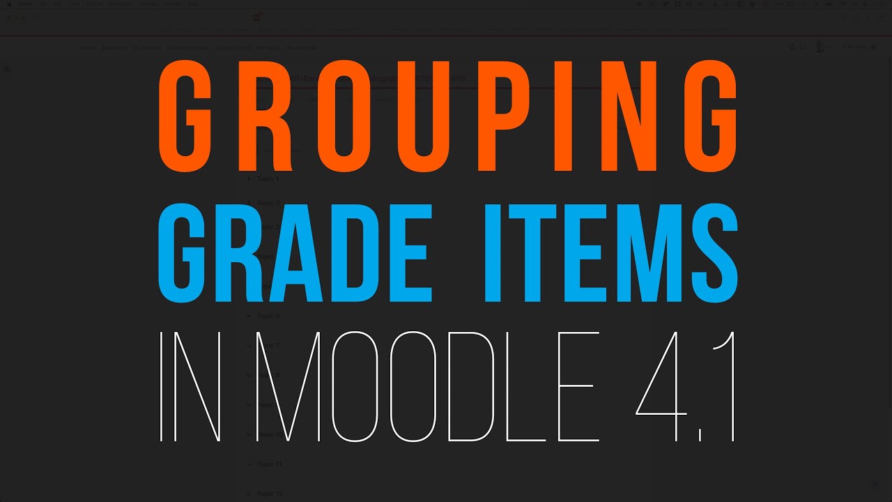 Grouping Grade Items Together in Moodle 4.1