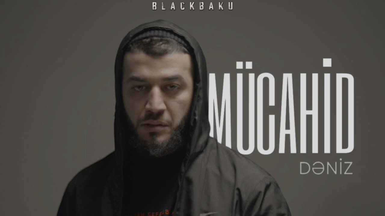 Dəniz - M&uuml;cahid     feat Bağırov