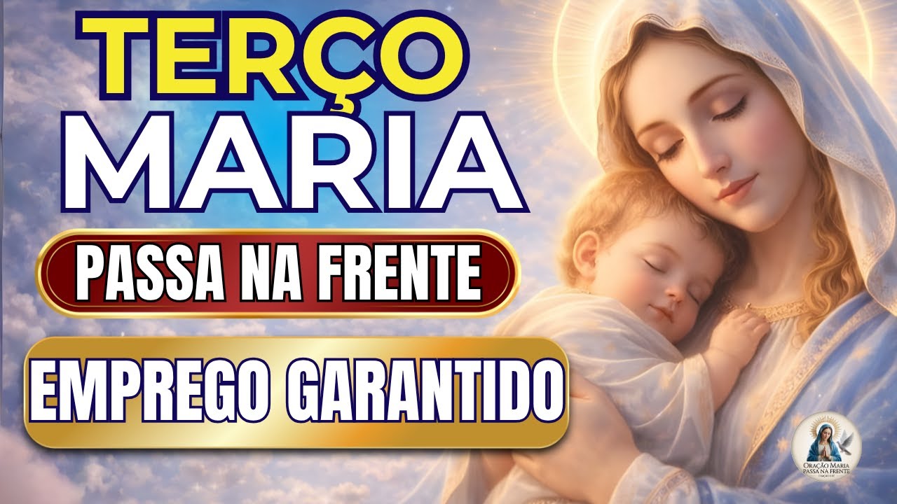 📿 Terço Maria Passa na Frente 🌹 Porta Se Abre Hoje 🙏