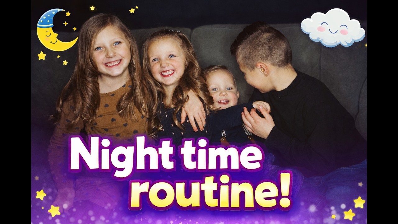 Our night time routine as a family of 6!