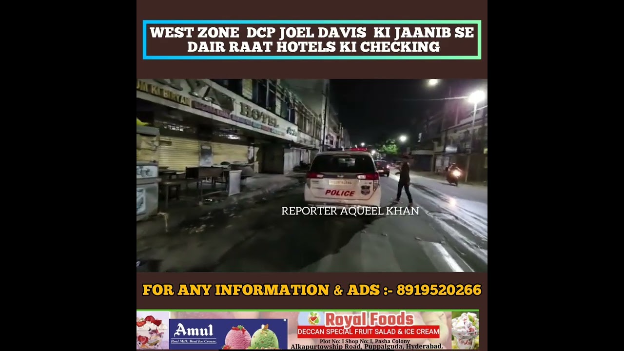 WEST ZONE DCP SRI JOEL DAVIS IPS  KI JAANIB SE DER RAAT HOTELS KI CHECKING