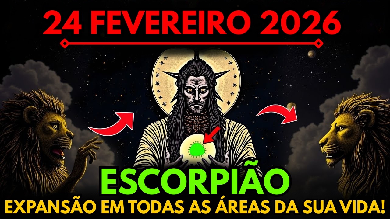 ESCORPIÃO ♏ MUITO BEM! 👍 EXPANSÃO EM TODAS AS ÁREAS DA SUA VIDA! 🥳 24 fevereiro 2026 🔮