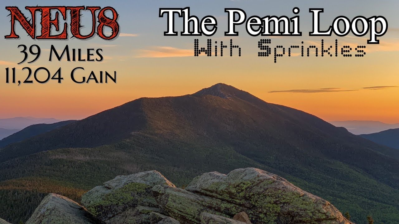 The Pemi Loop | NEU8 Challenge | White Mountains | Episode #6