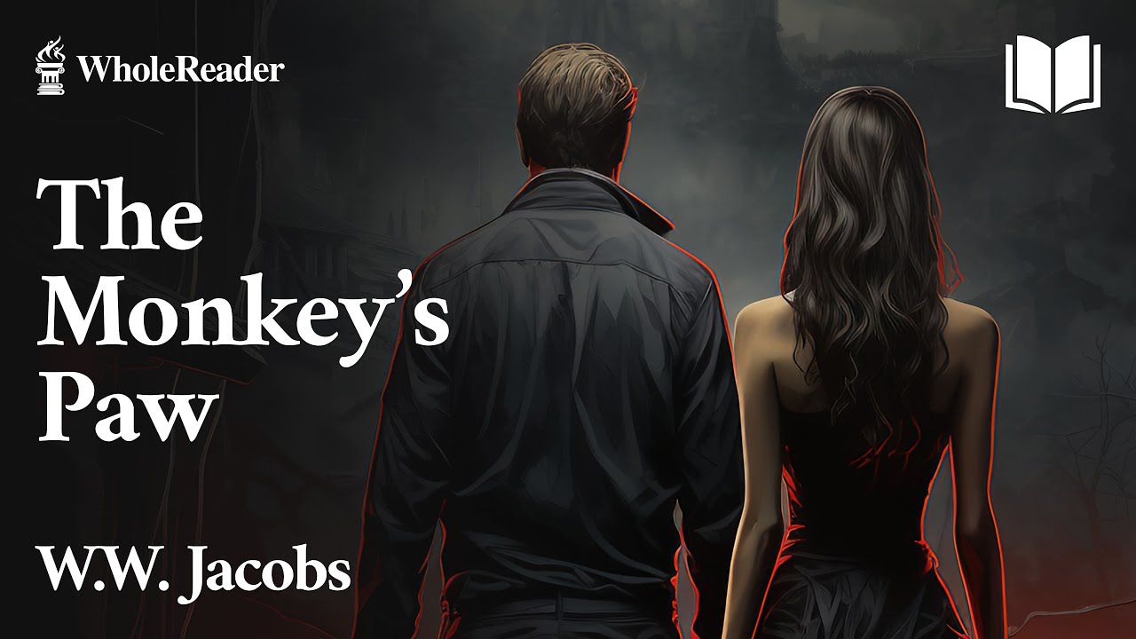 The Monkey&rsquo;s Paw - W. W. Jacobs - Horror