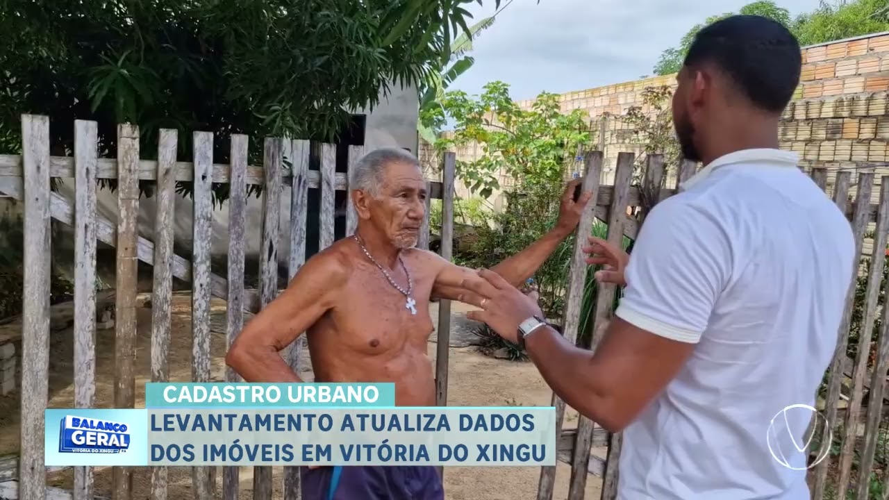 CADASTRO URBANO: LEVANTAMENTO ATUALIZA DADOS DOS IMÓVEIS EM VITÓRIA DO XINGU