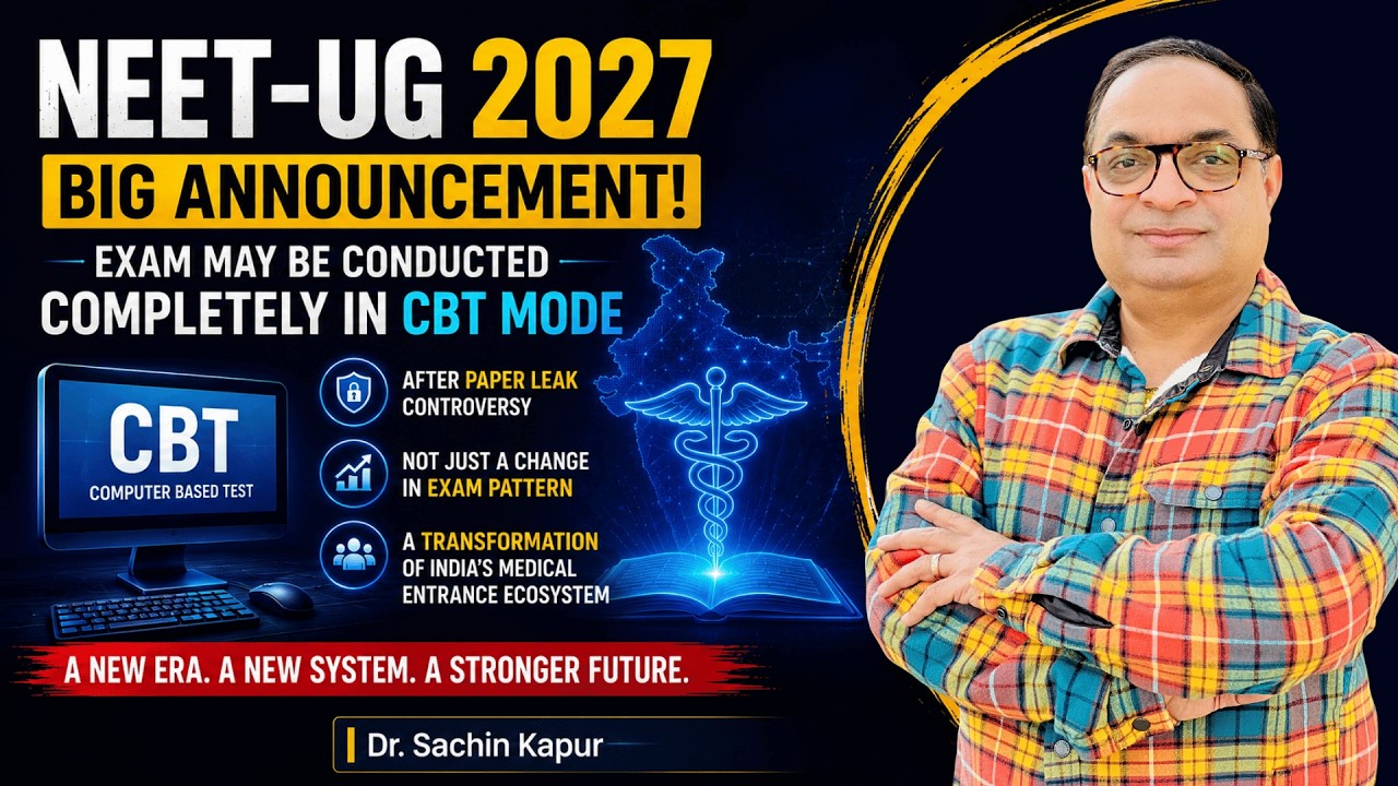 NEET 2027 | CBT Online Mode | Advantages & Challenges | Dr. Sachin Kapur | NEET | AIIMS