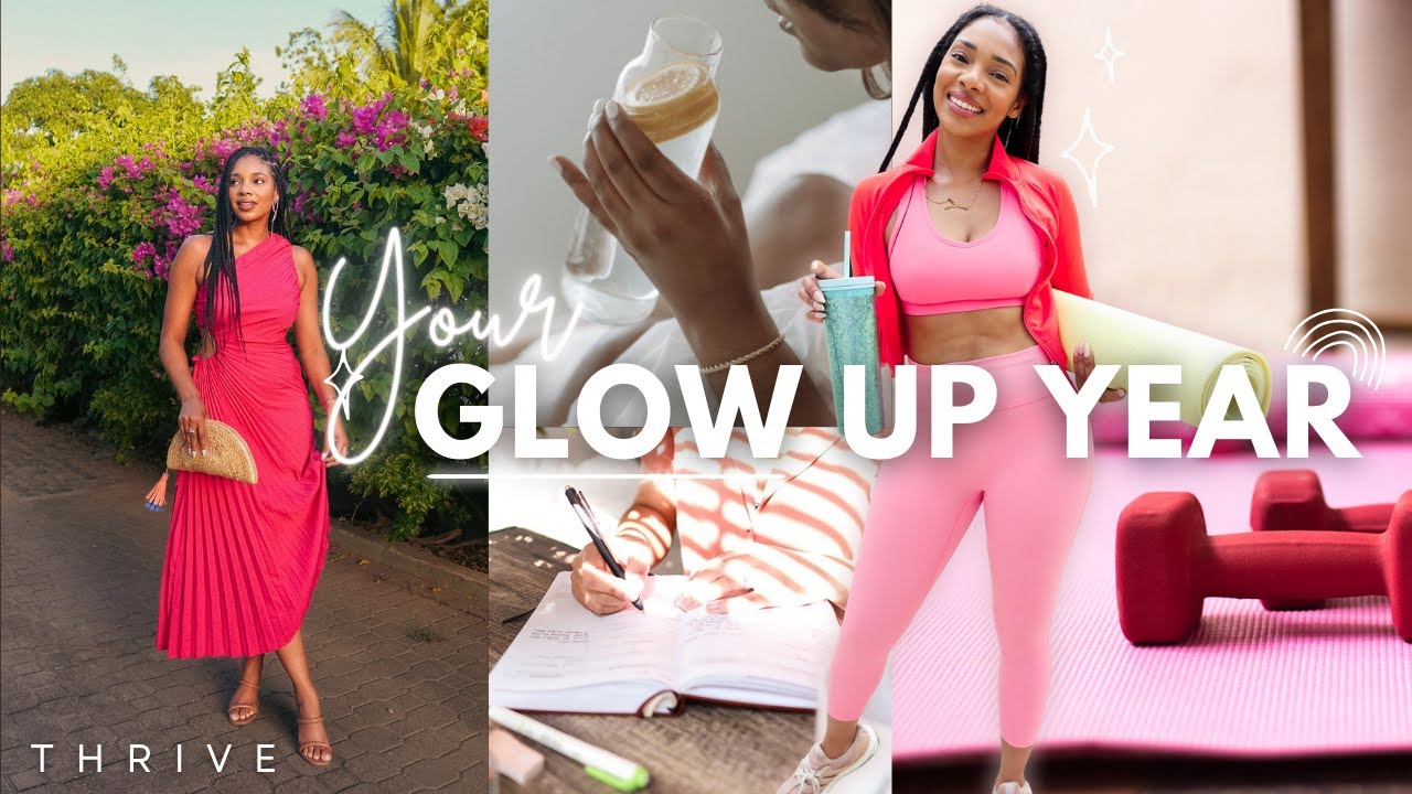 How to Glow up to be the Woman of Your dreams in 2024