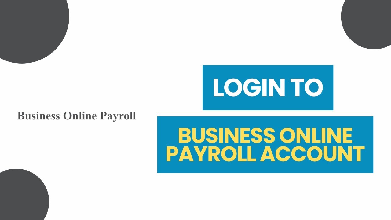 How to Login to Business Online Payroll Account 2024?