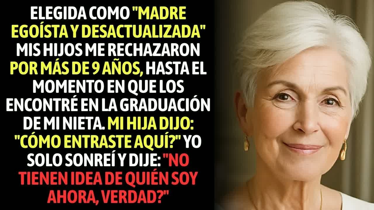 Rechazada Por Mis Hijos, Regresé 9 Años Después Y Los Dejé Sin Palabras En La Graduación De Mi Nieta