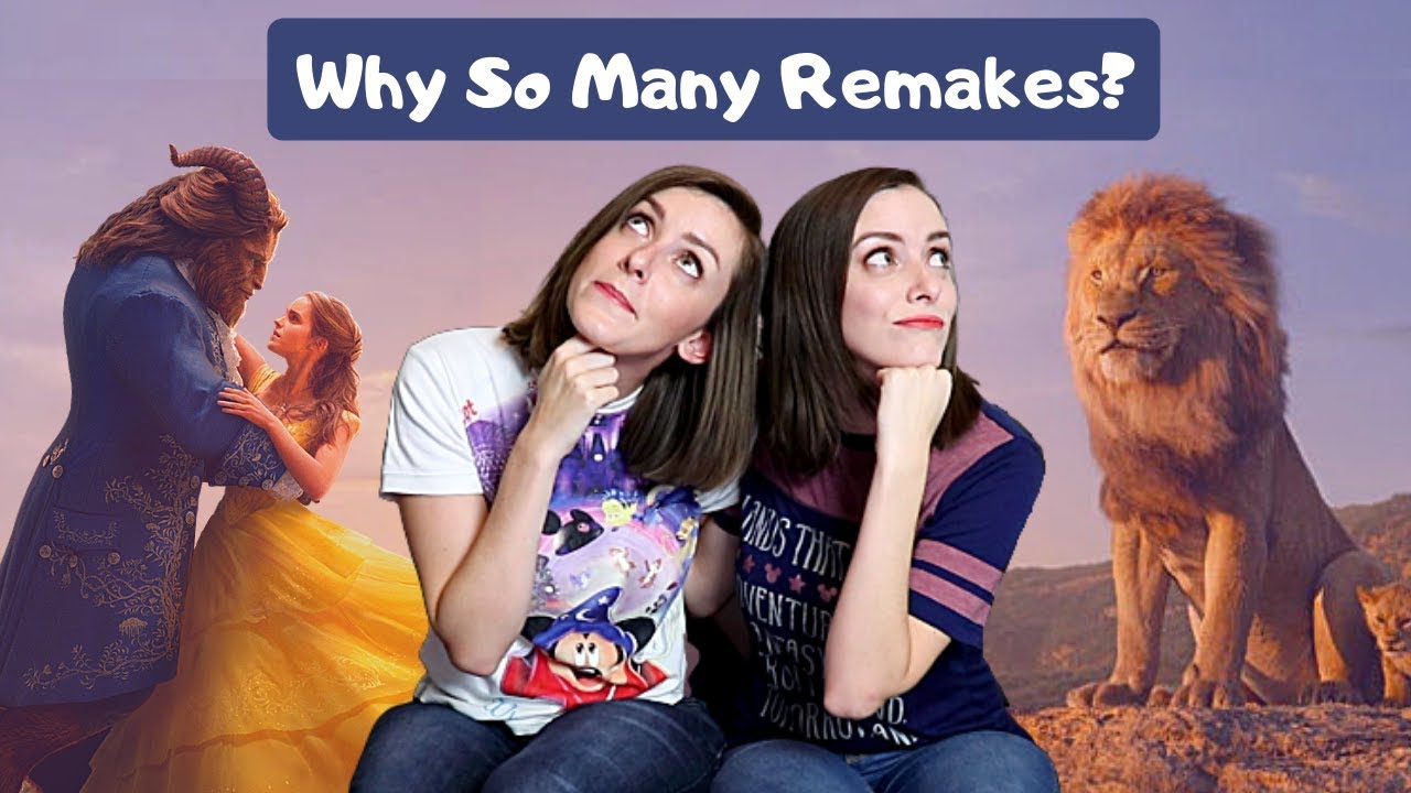 Why So Many Disney Remakes?