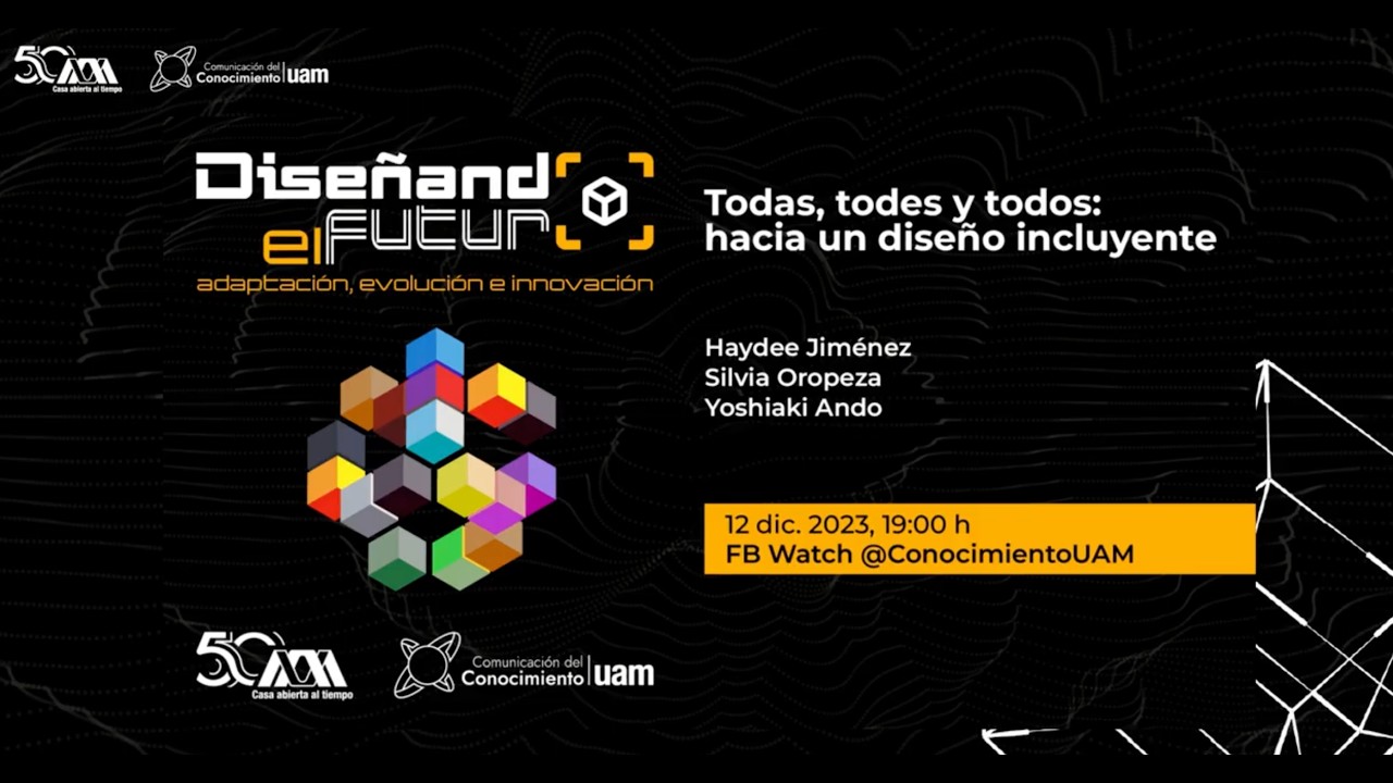 Ciclo Diseñando el futuro: Todas todes y todos 12 Dic 2023