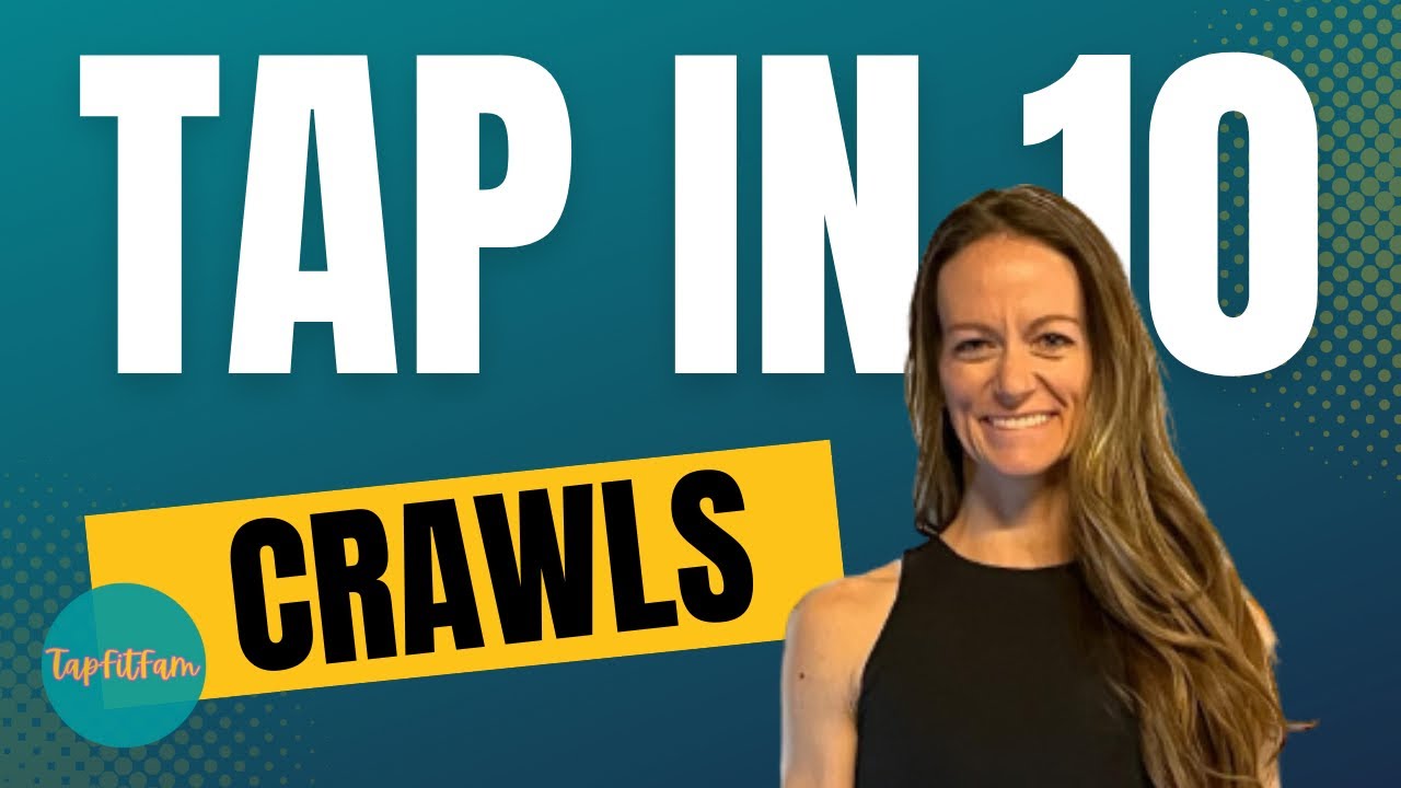 Beginner Tap Step - Crawls replay from Tap in 10