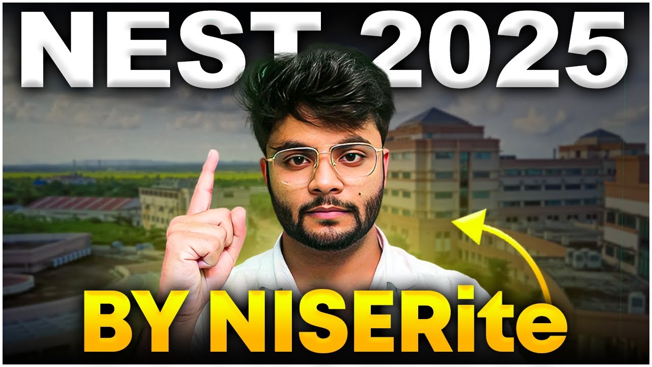 NEST 2025 Eligibility Criteria 🔥 NISER Bhubaneswar Admission